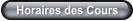Horaires des Cours