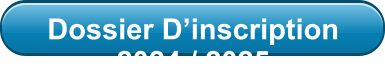 Dossier Dinscription 2024 / 2025